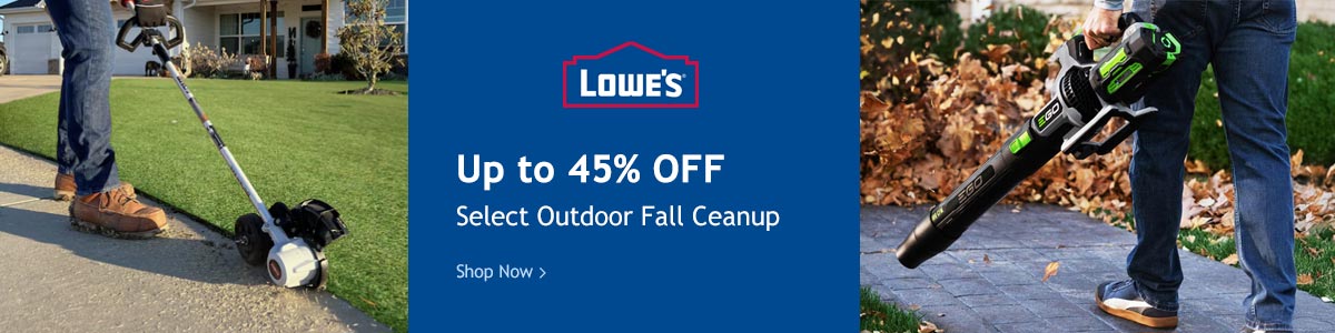 Lowe's - Up to 45% Off Select Outdoor Fall Ceanup