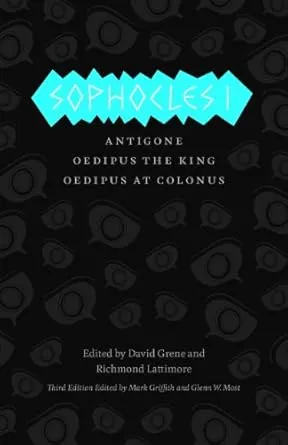Sophocles I: The Theban Plays: Antigone, Oedipus the King, Oedipus at Colonus (The Complete Greek Tragedies)