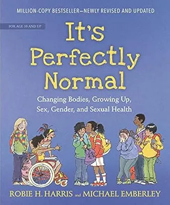 It's Perfectly Normal: Changing Bodies, Growing Up, Sex, Gender, and Sexual Health (The Family Library) $4.99